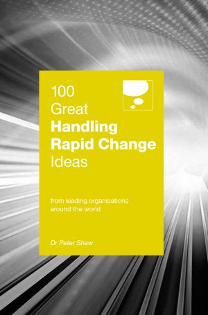 [100 Great Ideas Series 01] • 100 Great Handling Rapid Change Ideas